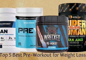 Top 5 Best Pre-Workout Supplements for Fat Loss.